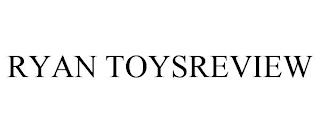 RYAN TOYSREVIEW trademark