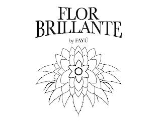 FLOR BRILLANTE BY FAYÚ trademark