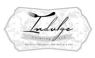 INDULGE CATERING LLC ONE BITE - ONE PLATE - ONE MEAL AT A TIME trademark