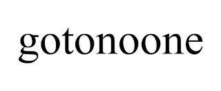 GOTONOONE trademark