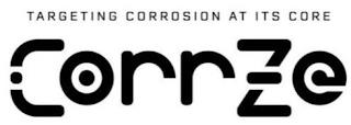 CORR-ZE TARGETING CORROSION AT ITS CORE trademark