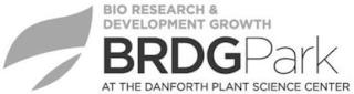 BIO RESEARCH & DEVELOPMENT GROWTH BRDGPARK AT THE DANFORTH PLANT SCIENCE CENTER trademark