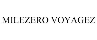 MILEZERO VOYAGEZ trademark