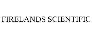 FIRELANDS SCIENTIFIC trademark