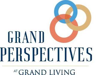 GRAND PERSPECTIVES AT GRAND LIVING trademark