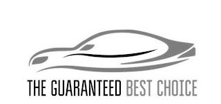 THE GUARANTEED BEST CHOICE trademark