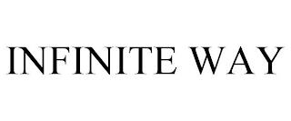 INFINITE WAY trademark