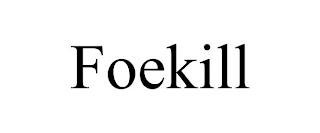 FOEKILL trademark