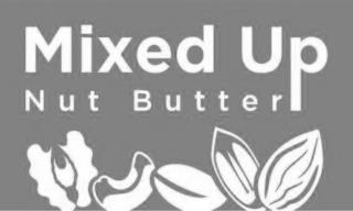 MIXED UP NUT BUTTER trademark