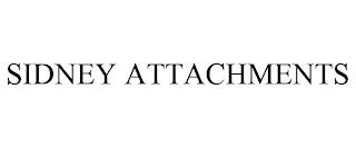 SIDNEY ATTACHMENTS trademark