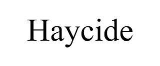 HAYCIDE trademark