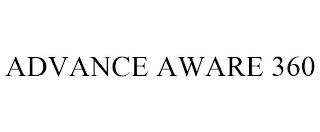 ADVANCE AWARE 360 trademark