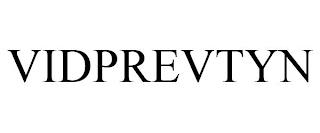 VIDPREVTYN trademark