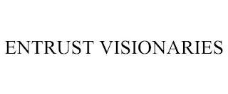 ENTRUST VISIONARIES trademark