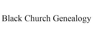 BLACK CHURCH GENEALOGY trademark