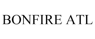 BONFIRE ATL trademark