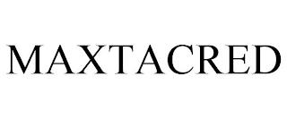 MAXTACRED trademark