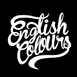 ENGLISH COLOURS trademark