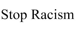 STOP RACISM trademark