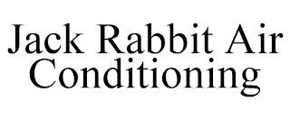 JACK RABBIT AIR CONDITIONING trademark