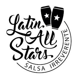 LATIN ALL STARS SALSA IRREVERENTE trademark