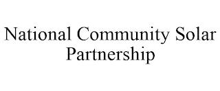 NATIONAL COMMUNITY SOLAR PARTNERSHIP trademark