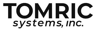 TOMRIC SYSTEMS, INC. trademark