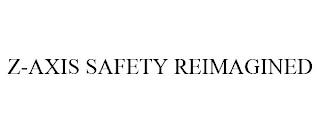 Z-AXIS SAFETY REIMAGINED trademark