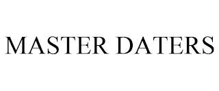 MASTER DATERS trademark