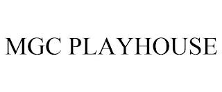 MGC PLAYHOUSE trademark