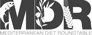 MDR MEDITERRANEAN DIET ROUNDTABLE trademark