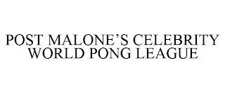 POST MALONE'S CELEBRITY WORLD PONG LEAGUE trademark