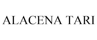 ALACENA TARI trademark