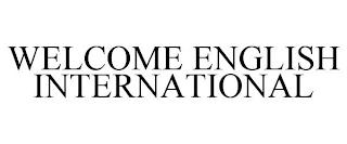 WELCOME ENGLISH INTERNATIONAL trademark