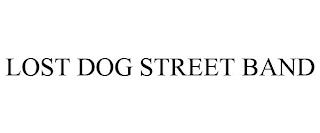 LOST DOG STREET BAND trademark