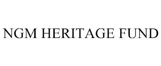 NGM HERITAGE FUND trademark