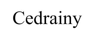 CEDRAINY trademark