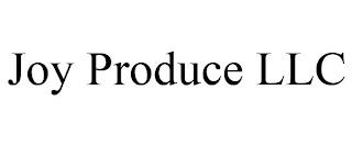 JOY PRODUCE LLC trademark