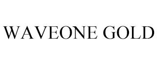 WAVEONE GOLD trademark