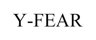 Y-FEAR trademark