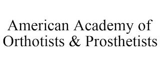 AMERICAN ACADEMY OF ORTHOTISTS & PROSTHETISTS trademark