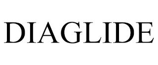 DIAGLIDE trademark