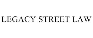 LEGACY STREET LAW trademark