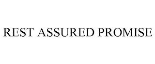 REST ASSURED PROMISE trademark