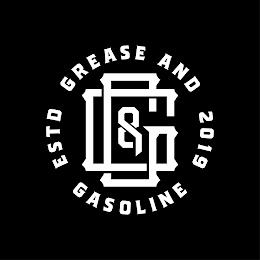 G & G GREASE AND GASOLINE ESTD 2019 trademark