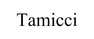 TAMICCI trademark