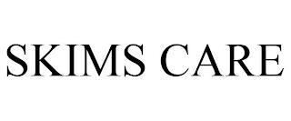 SKIMS CARE trademark