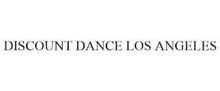 DISCOUNT DANCE LOS ANGELES trademark