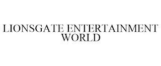 LIONSGATE ENTERTAINMENT WORLD trademark