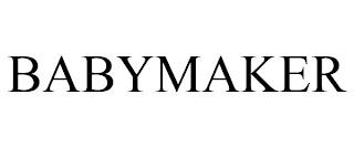 BABYMAKER trademark